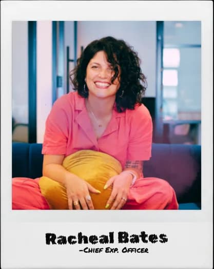 Racheal Bates, Chief Experience Officer